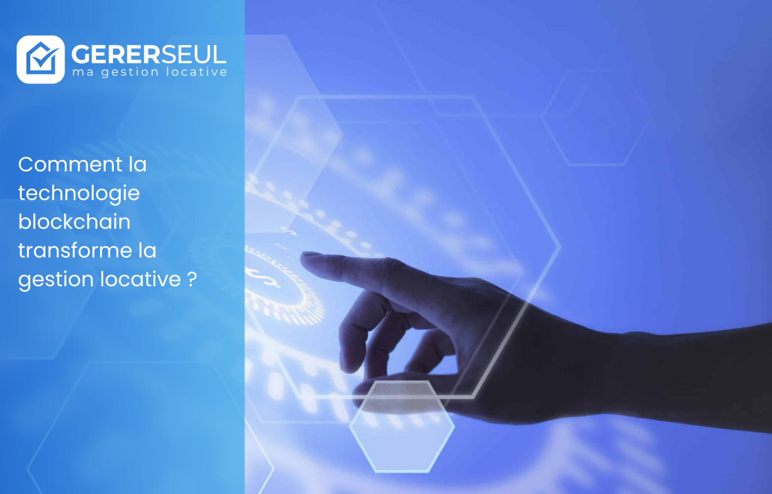Comment la technologie blockchain transforme la gestion locative ?