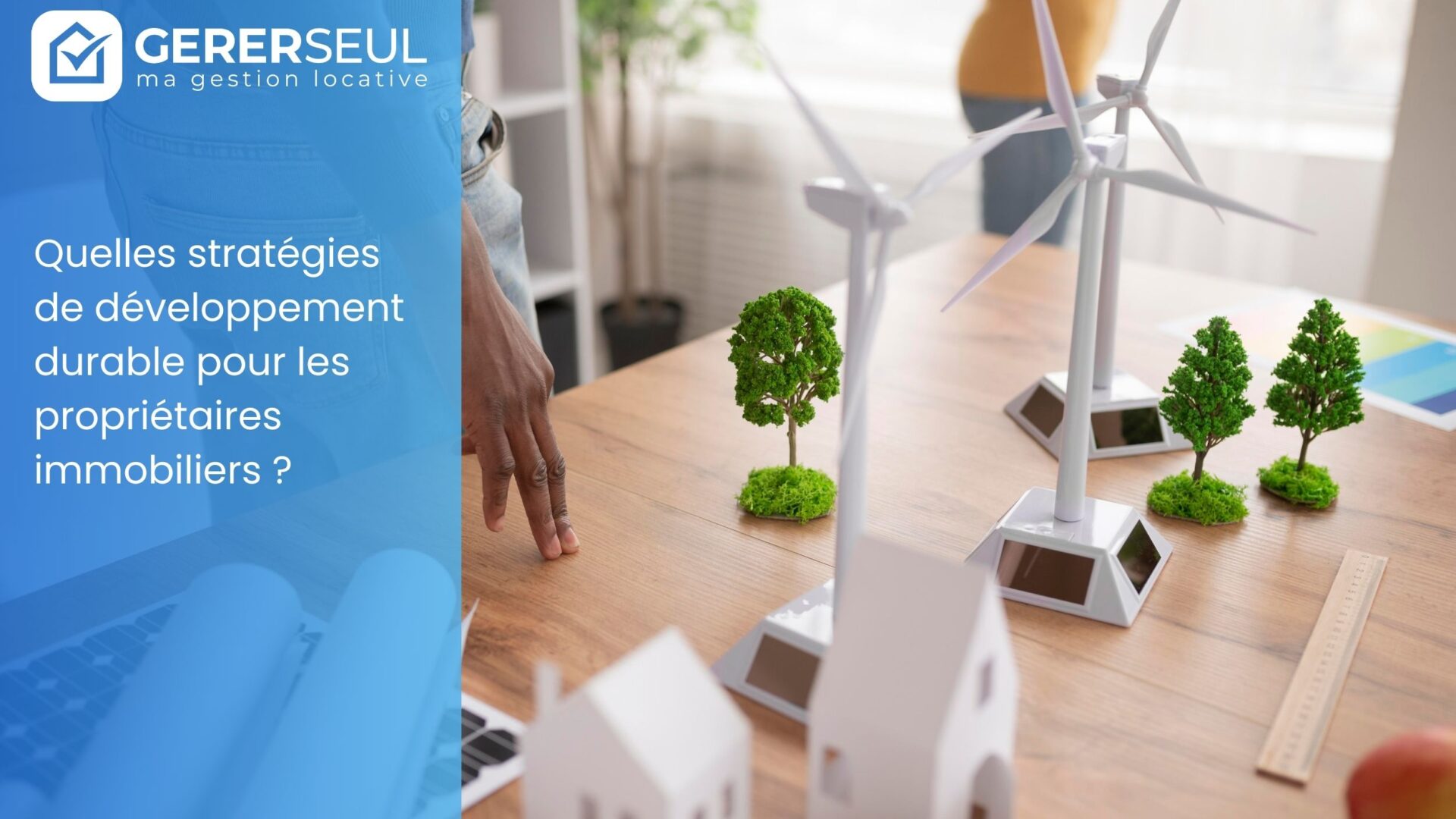 Quelles stratégies de développement durable pour les propriétaires immobiliers ?