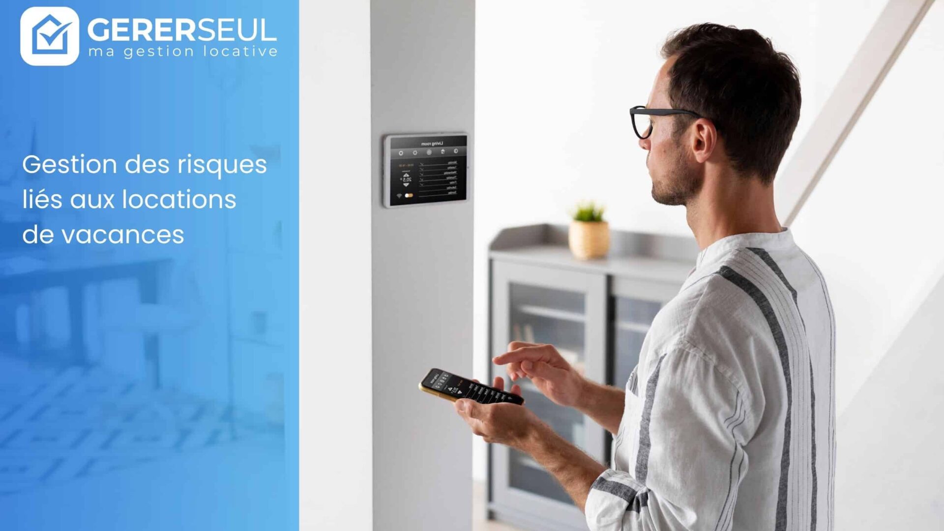 Gestion des risques liés aux locations de vacances