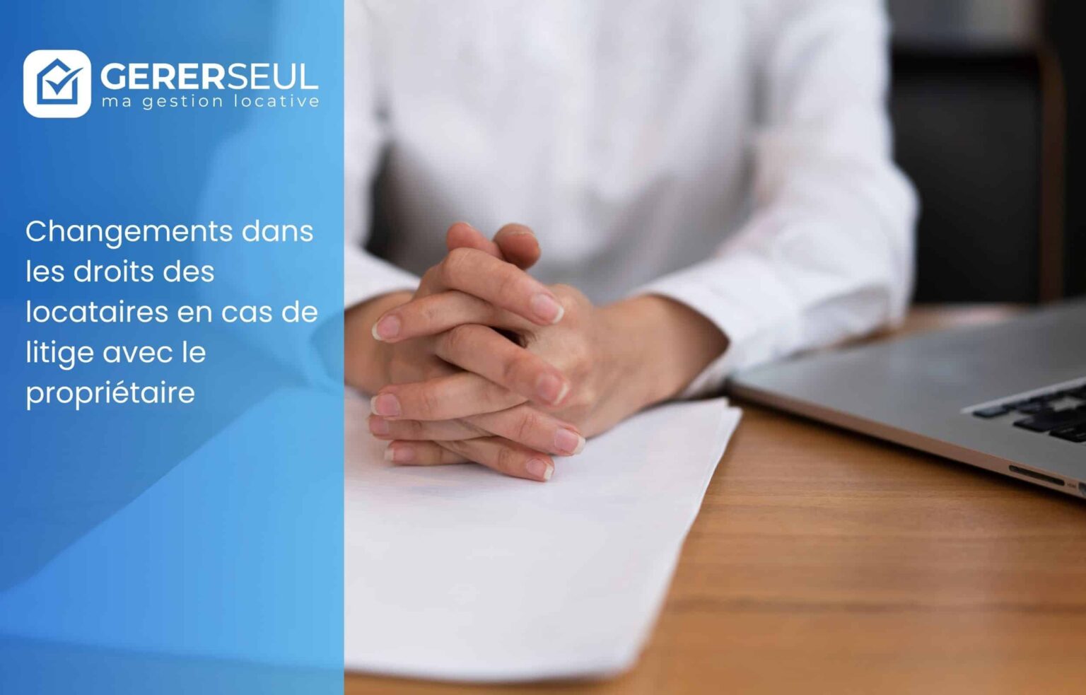 Changements dans les droits des locataires en cas de litige avec le propriétaire
