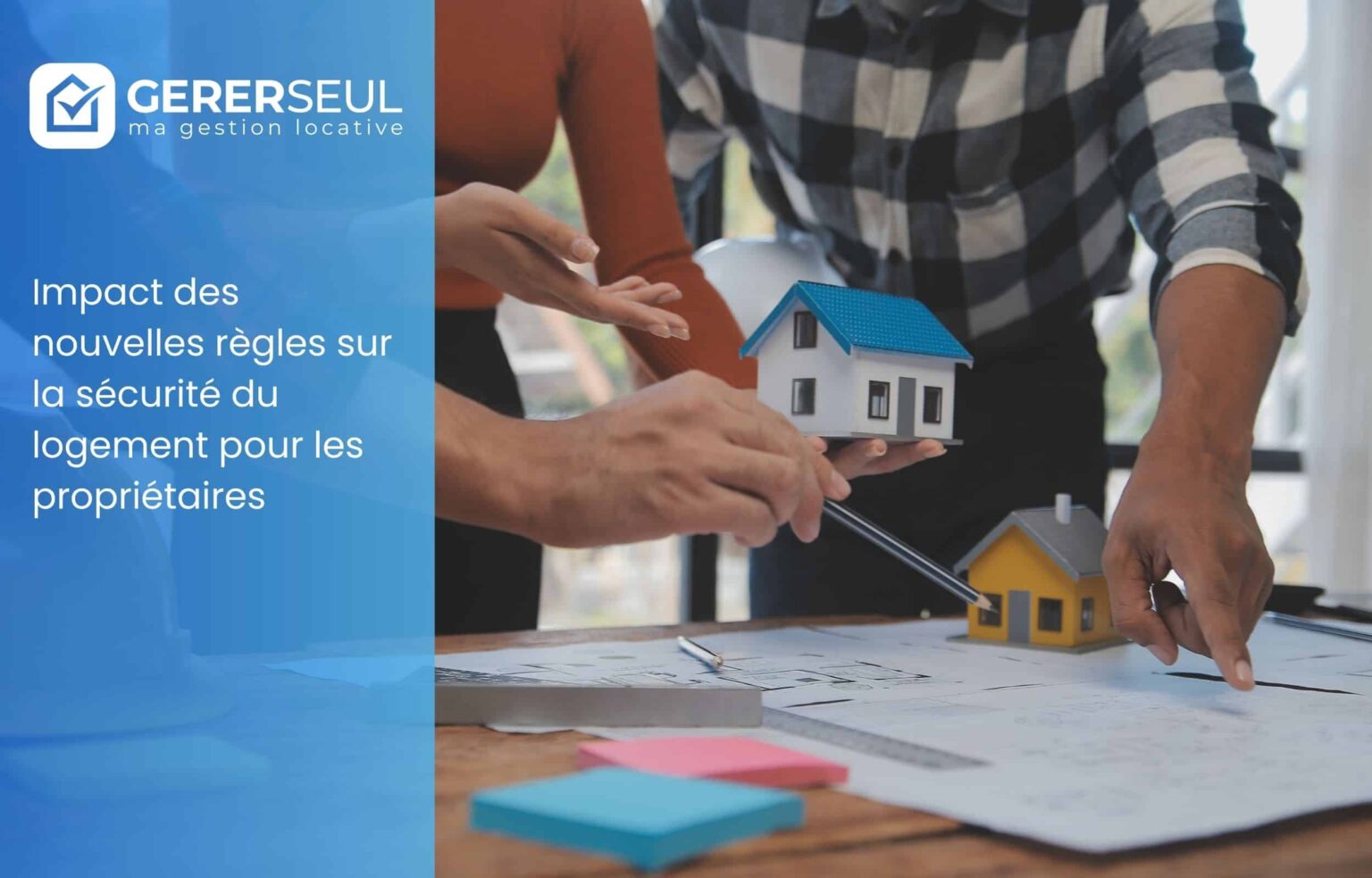 Impact des nouvelles règles sur la sécurité du logement pour les propriétaires