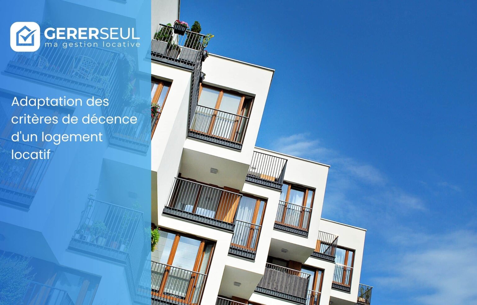 Adaptation des critères de décence d&rsquo;un logement locatif