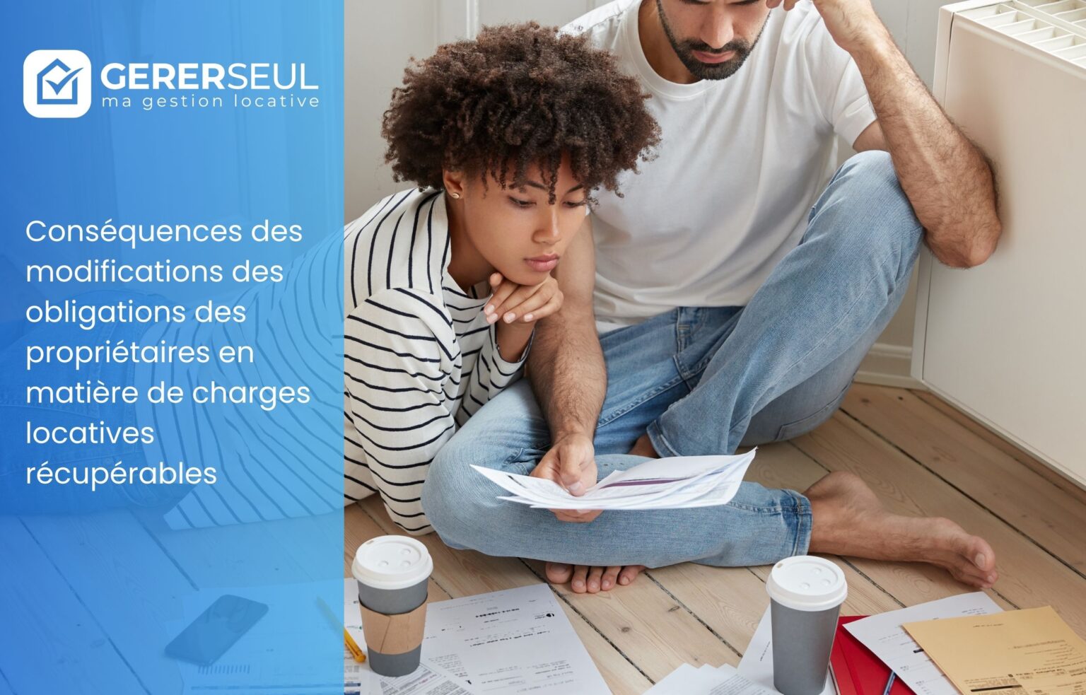 Conséquences des modifications des obligations des propriétaires en matière de charges locatives récupérables