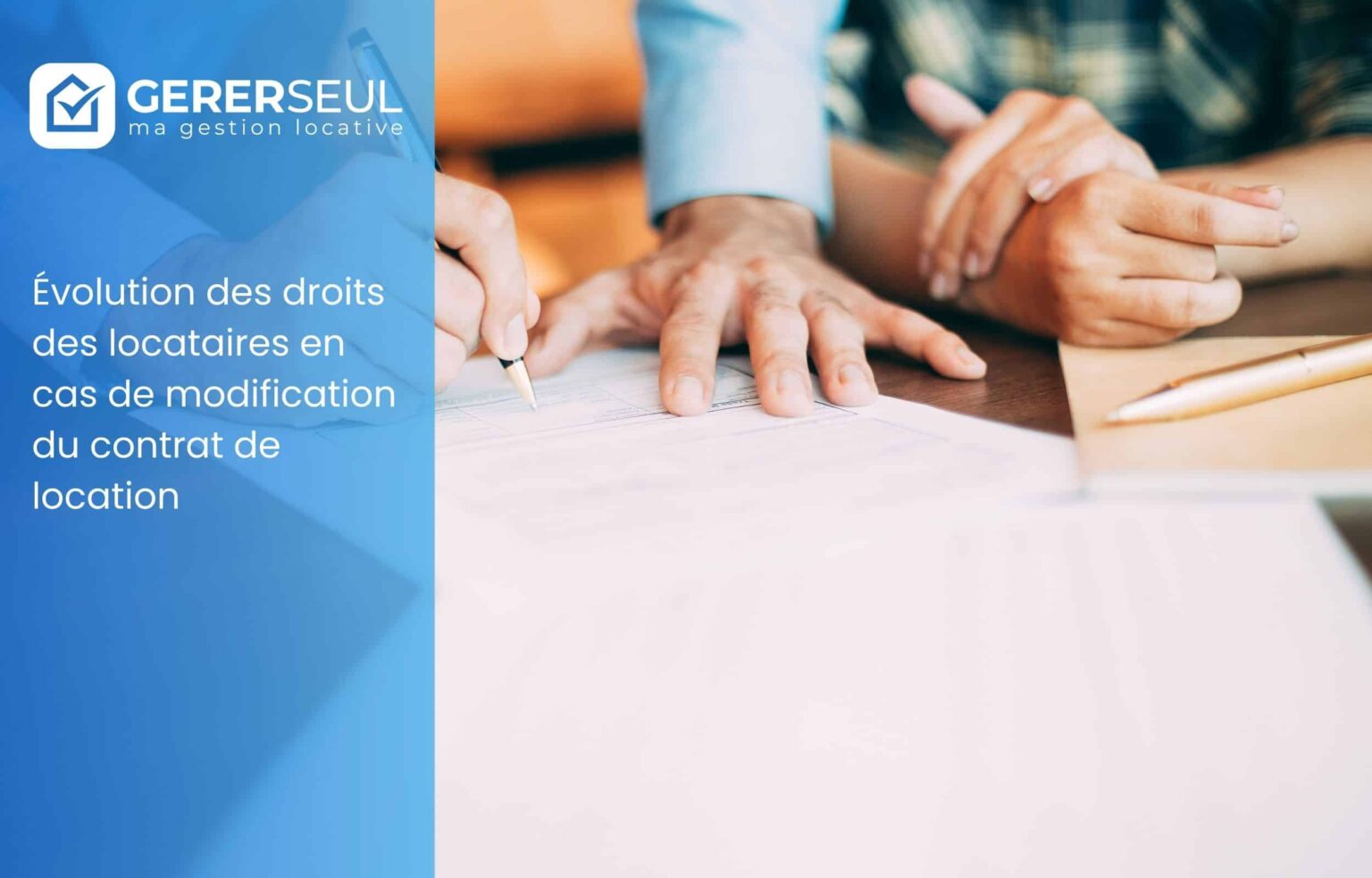 Évolution des droits des locataires en cas de modification du contrat de location