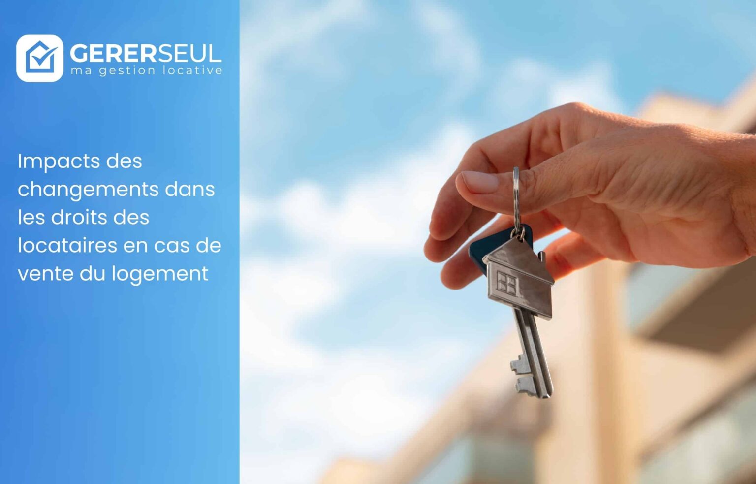 Impacts des changements dans les droits des locataires en cas de vente du logement