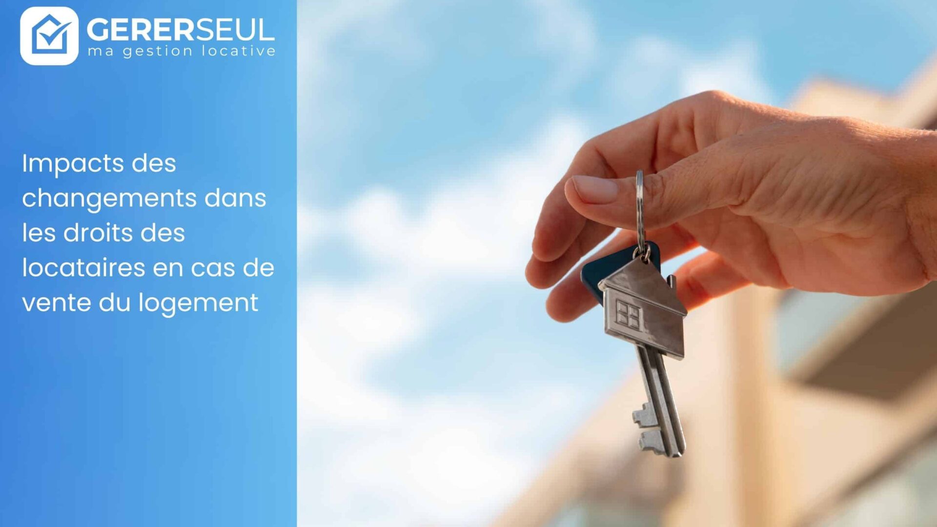 Impacts des changements dans les droits des locataires en cas de vente du logement