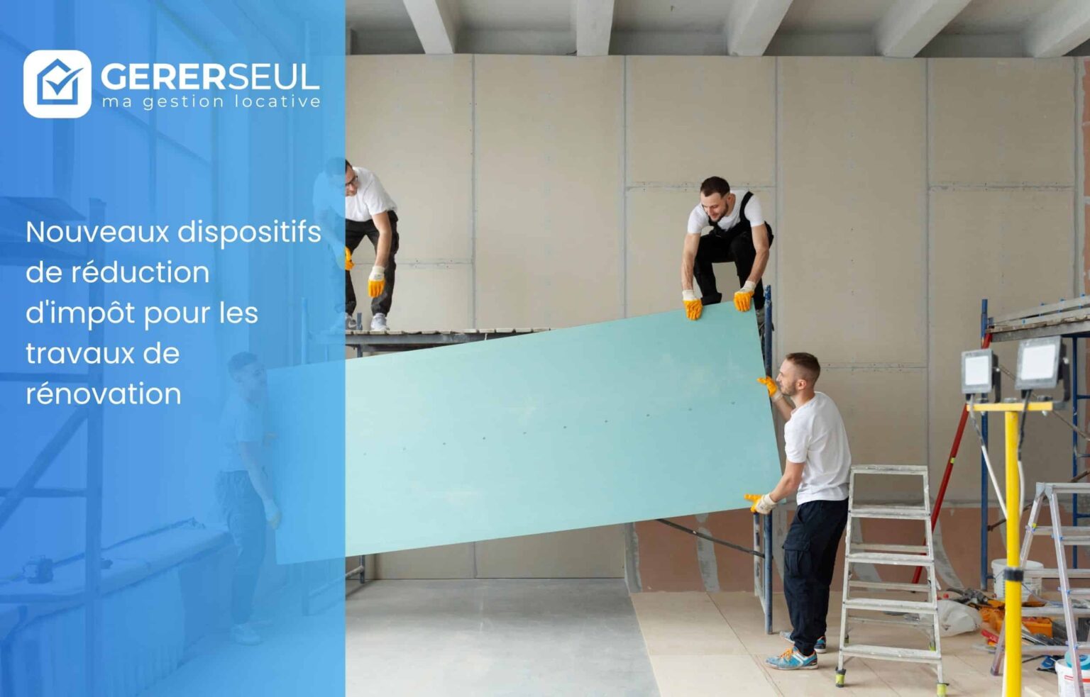 Nouveaux dispositifs de réduction d’impôt pour les travaux de rénovation