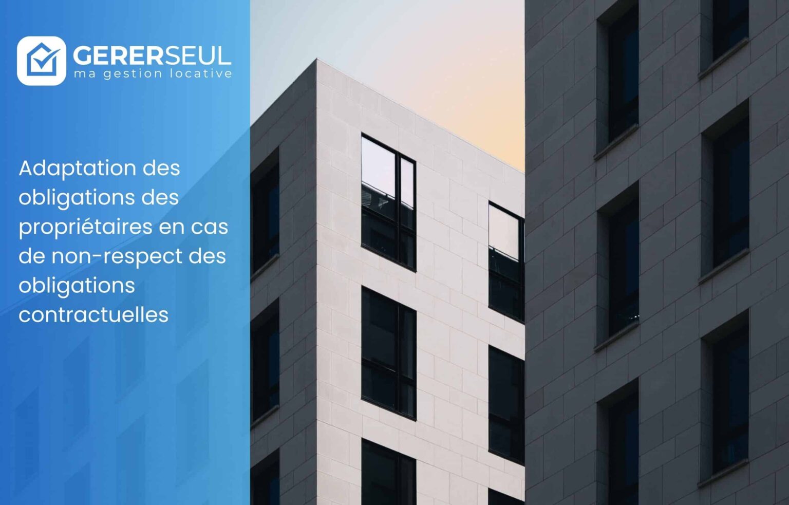 Adaptation des obligations des propriétaires en cas de non-respect des obligations contractuelles