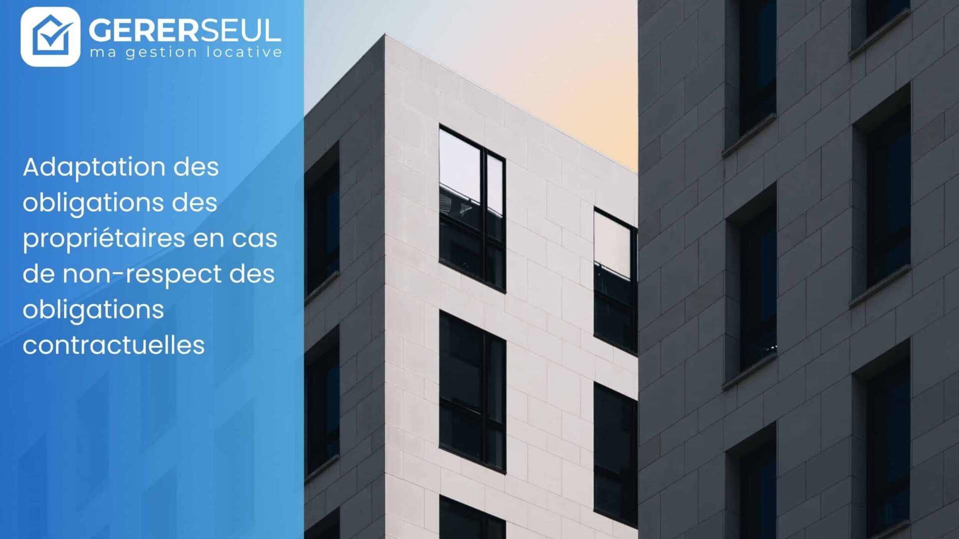 Adaptation des obligations des propriétaires en cas de non-respect des obligations contractuelles