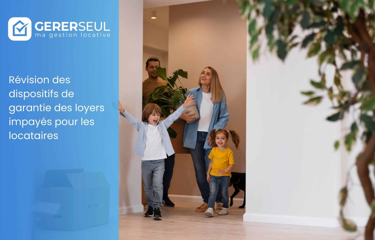 Révision des dispositifs de garantie des loyers impayés pour les locataires