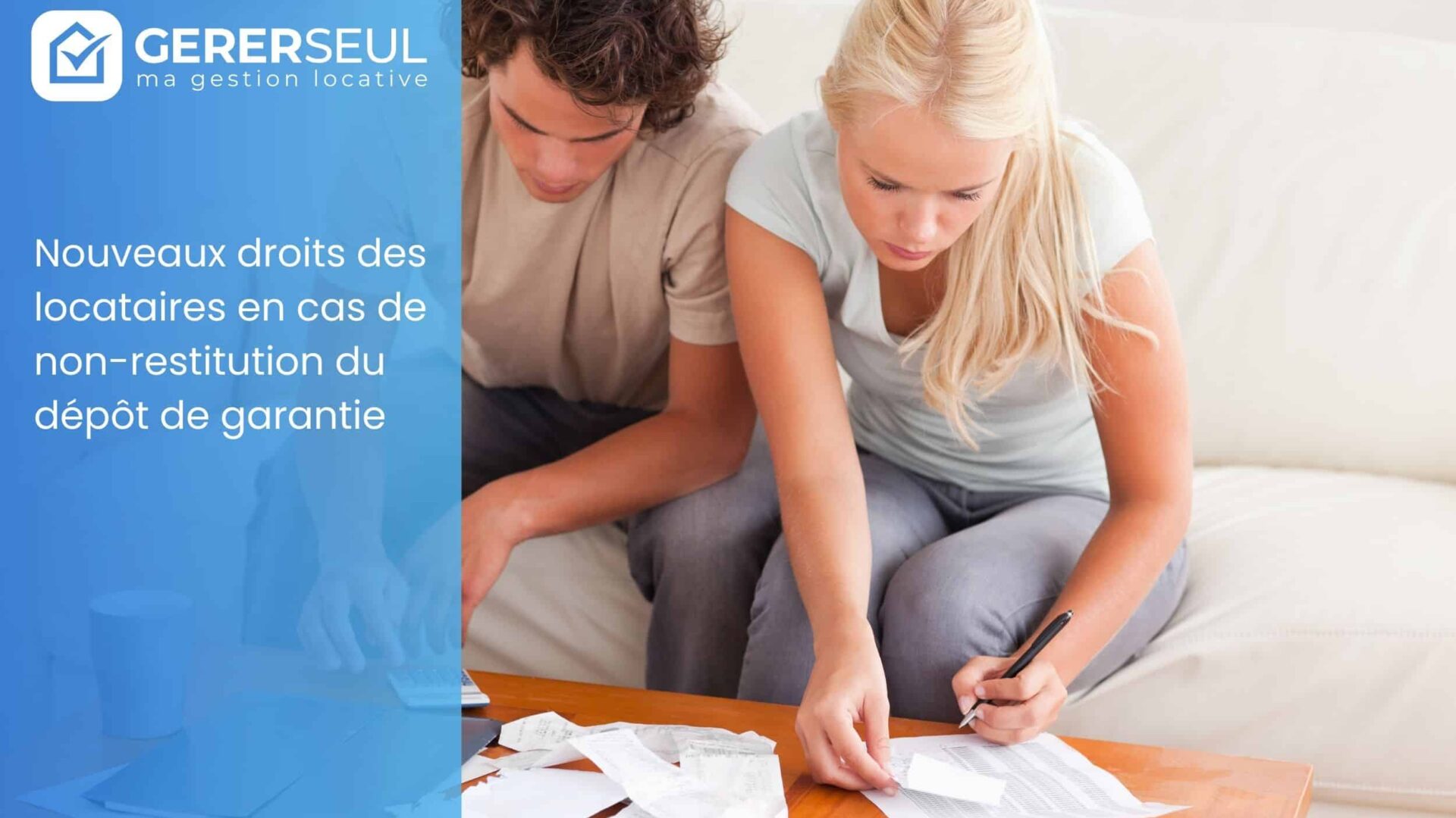 Nouveaux droits des locataires en cas de non-restitution du dépôt de garantie