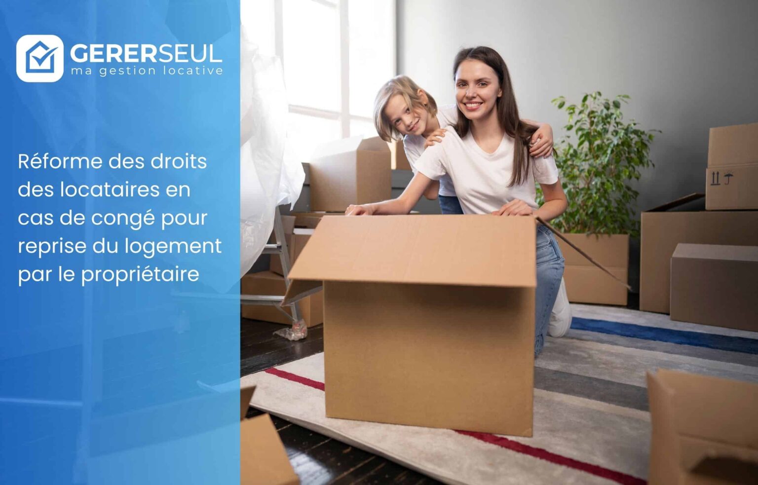 Réforme des droits des locataires en cas de congé pour reprise du logement par le propriétaire