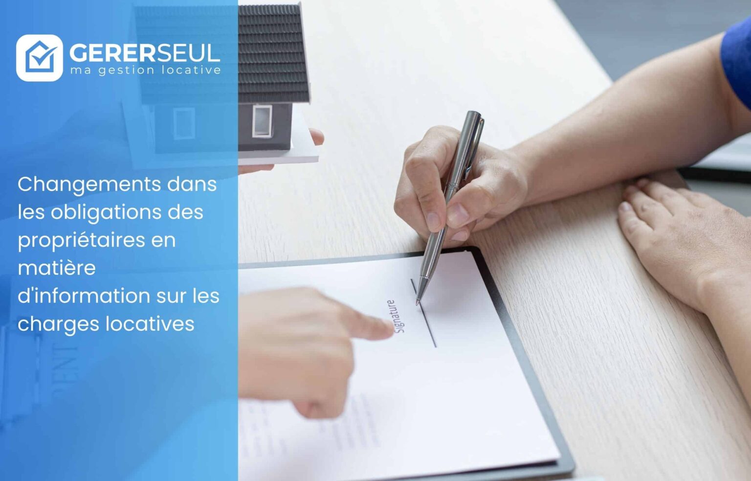 Changements dans les obligations des propriétaires en matière d&rsquo;information sur les charges locatives