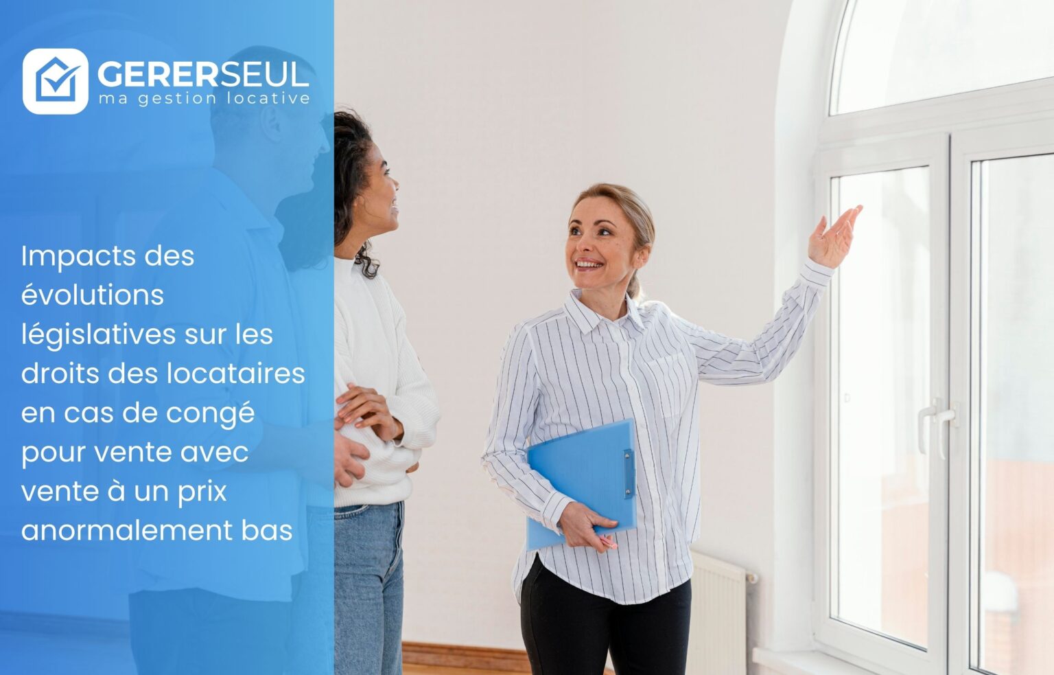 Impacts des évolutions législatives sur les droits des locataires en cas de congé pour vente avec vente à un prix anormalement bas