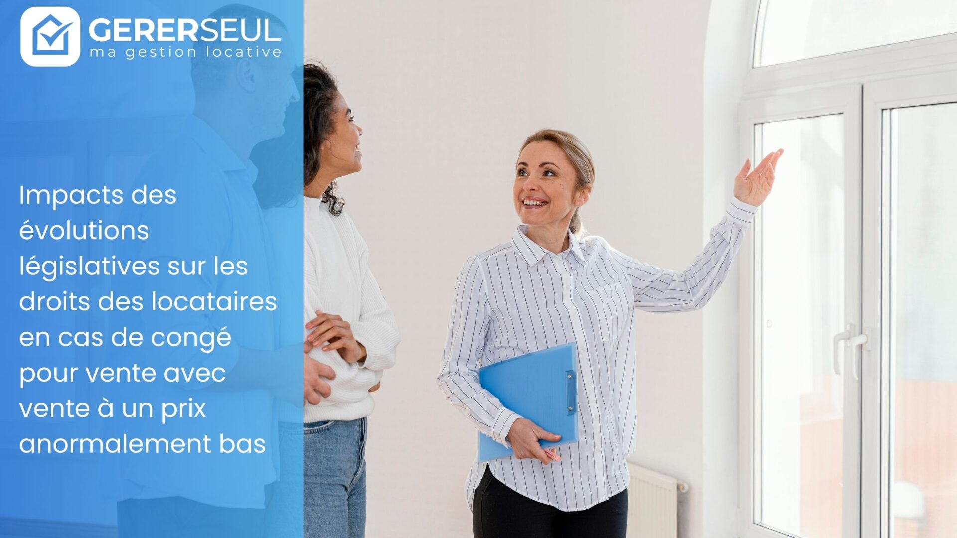 Impacts des évolutions législatives sur les droits des locataires en cas de congé pour vente avec vente à un prix anormalement bas