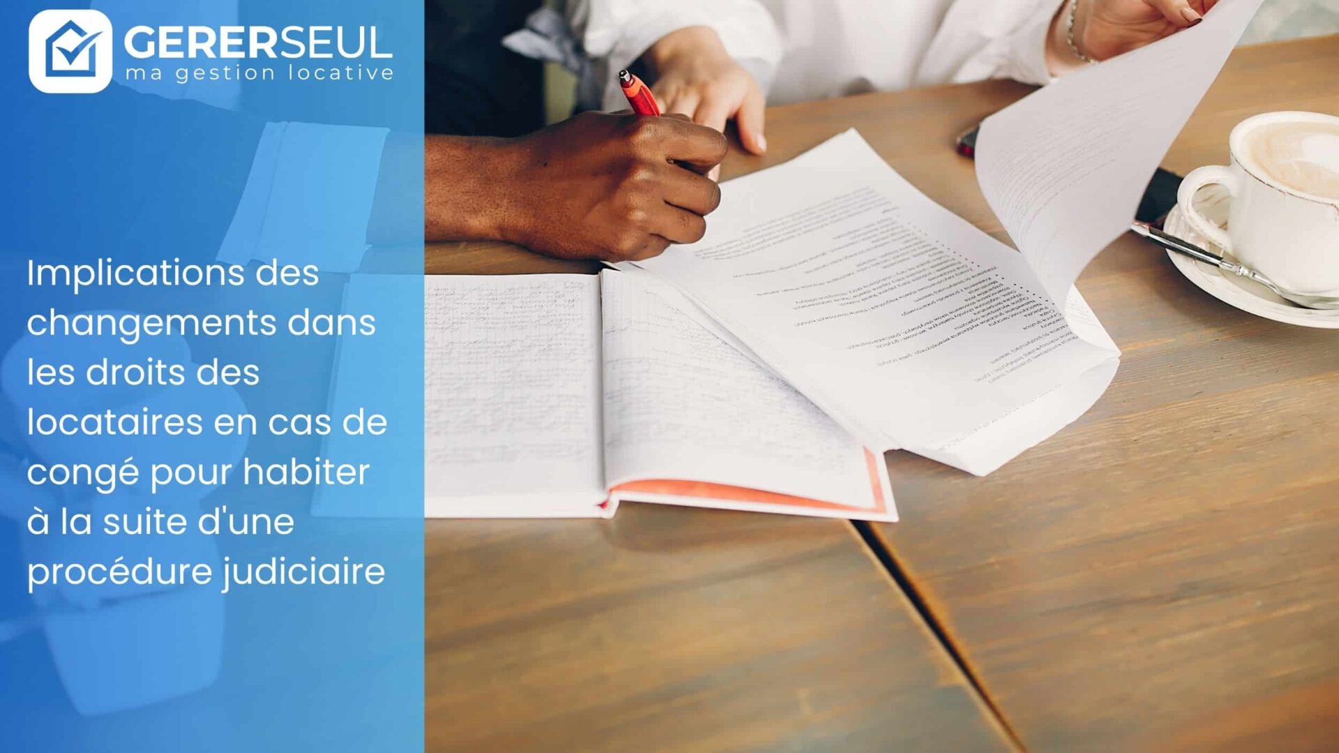 Implications des changements dans les droits des locataires en cas de congé pour habiter à la suite d’une procédure judiciaire