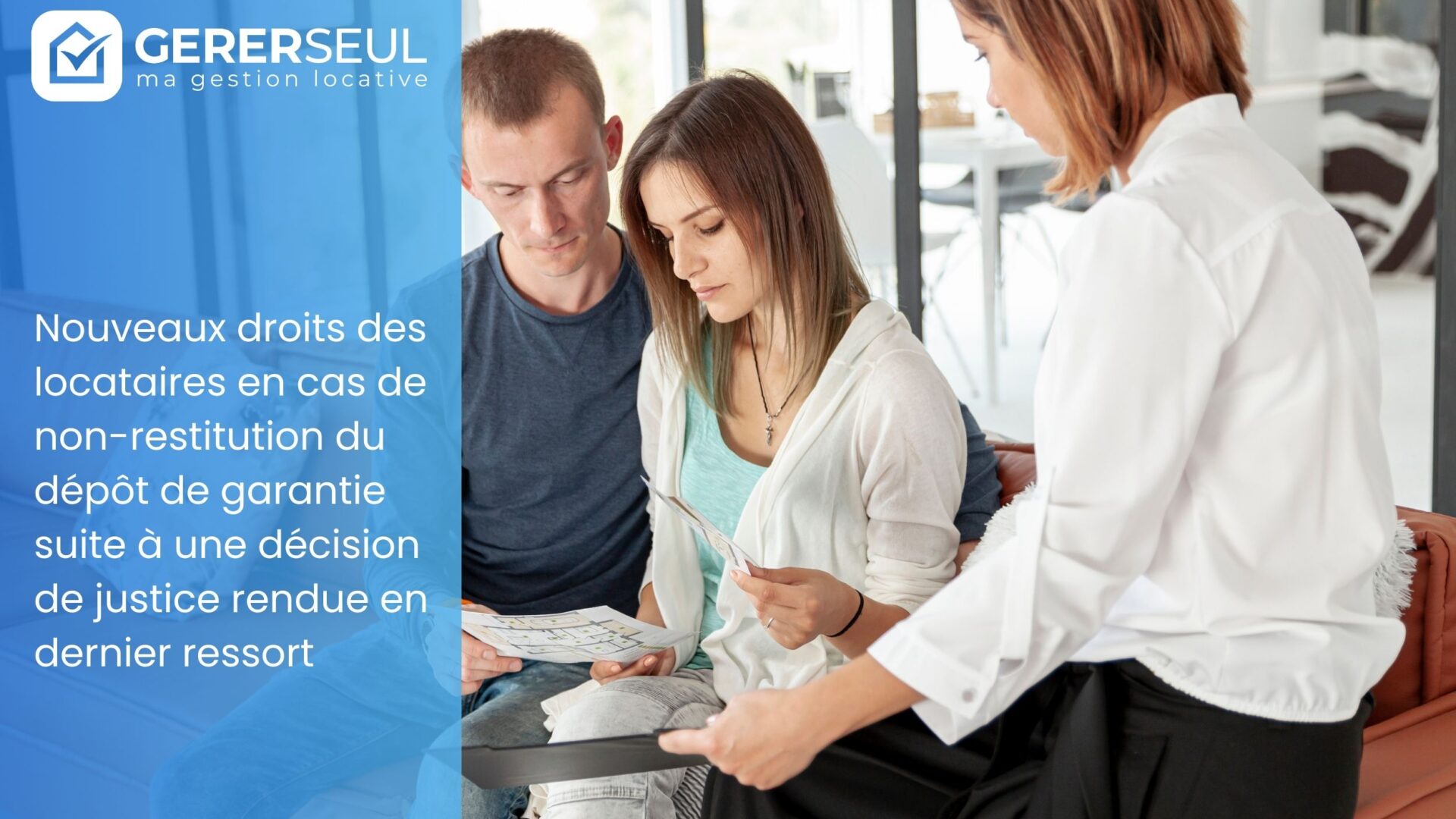 Nouveaux droits des locataires en cas de non-restitution du dépôt de garantie suite à une décision de justice rendue en dernier ressort
