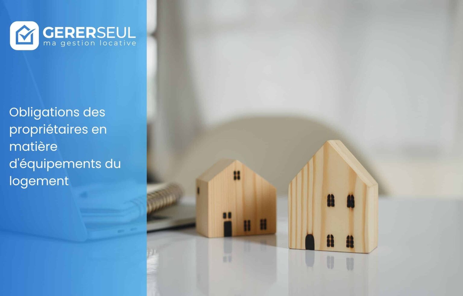 Obligations des propriétaires en matière d’équipements du logement