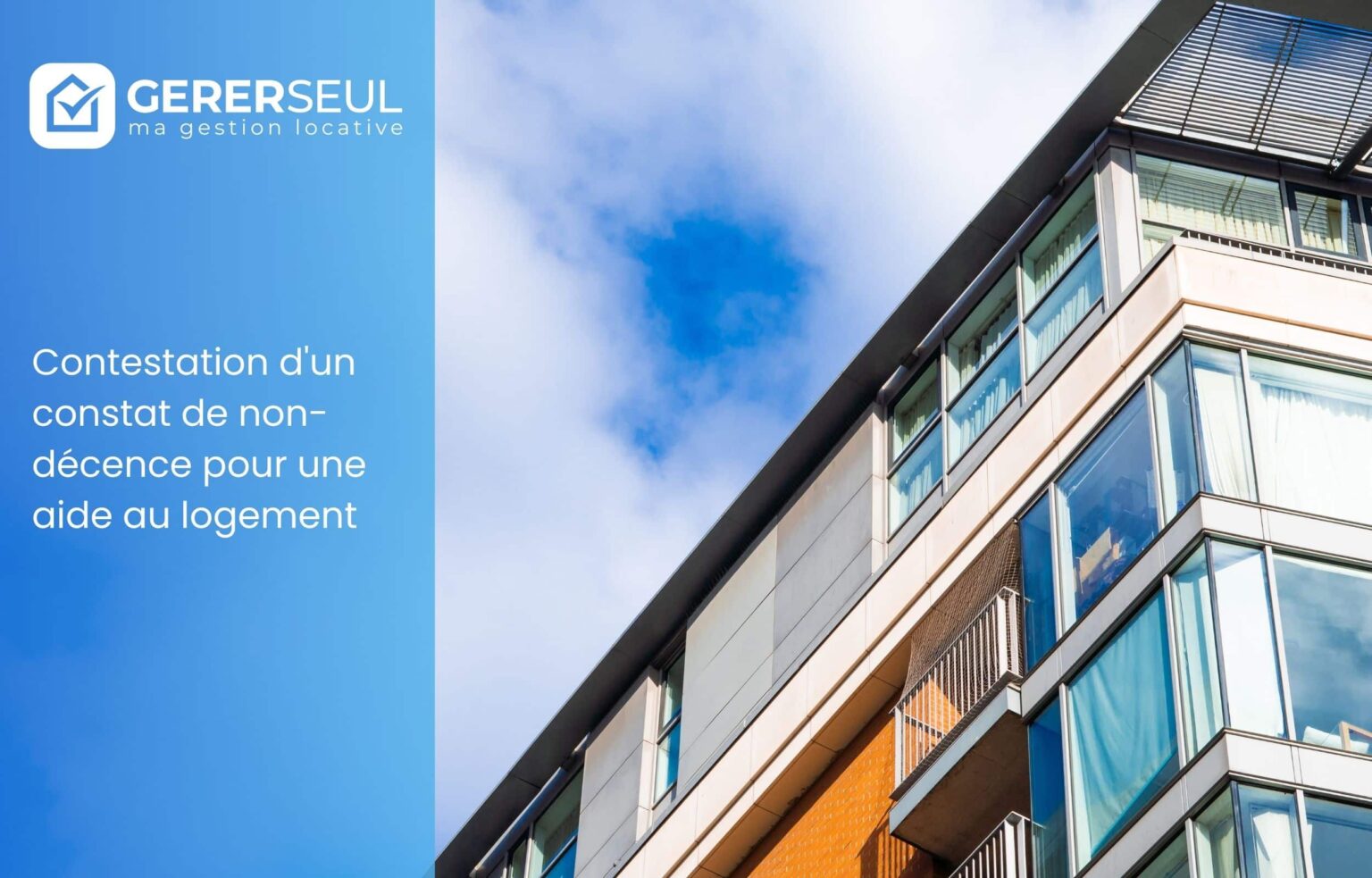 Contestation d&rsquo;un constat de non-décence pour une aide au logement