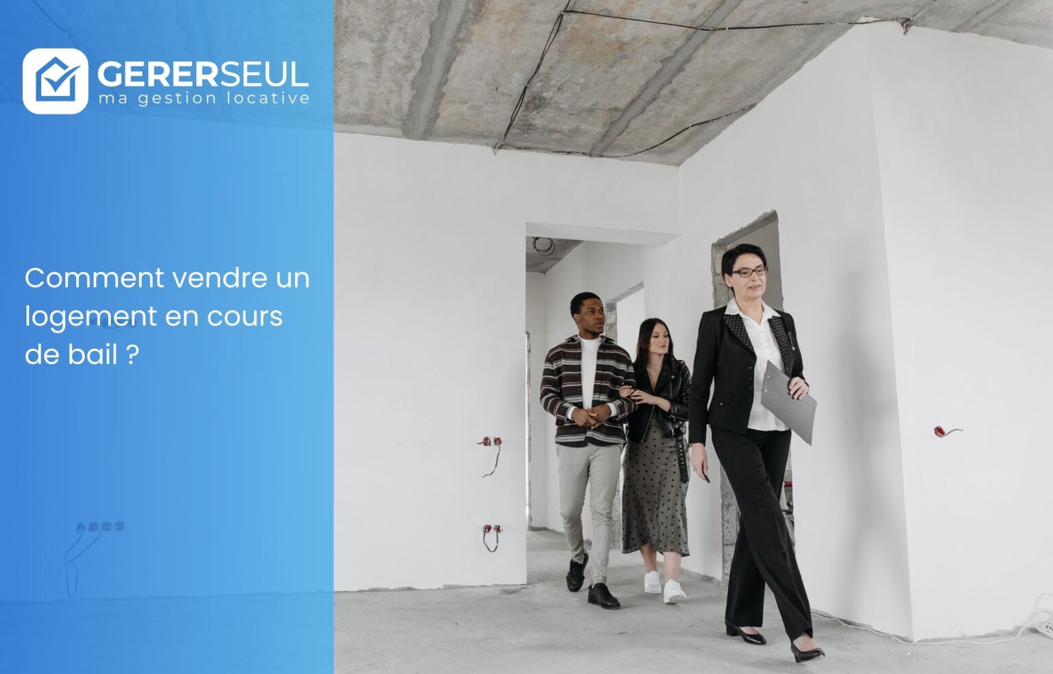 Comment vendre un logement en cours de bail ?