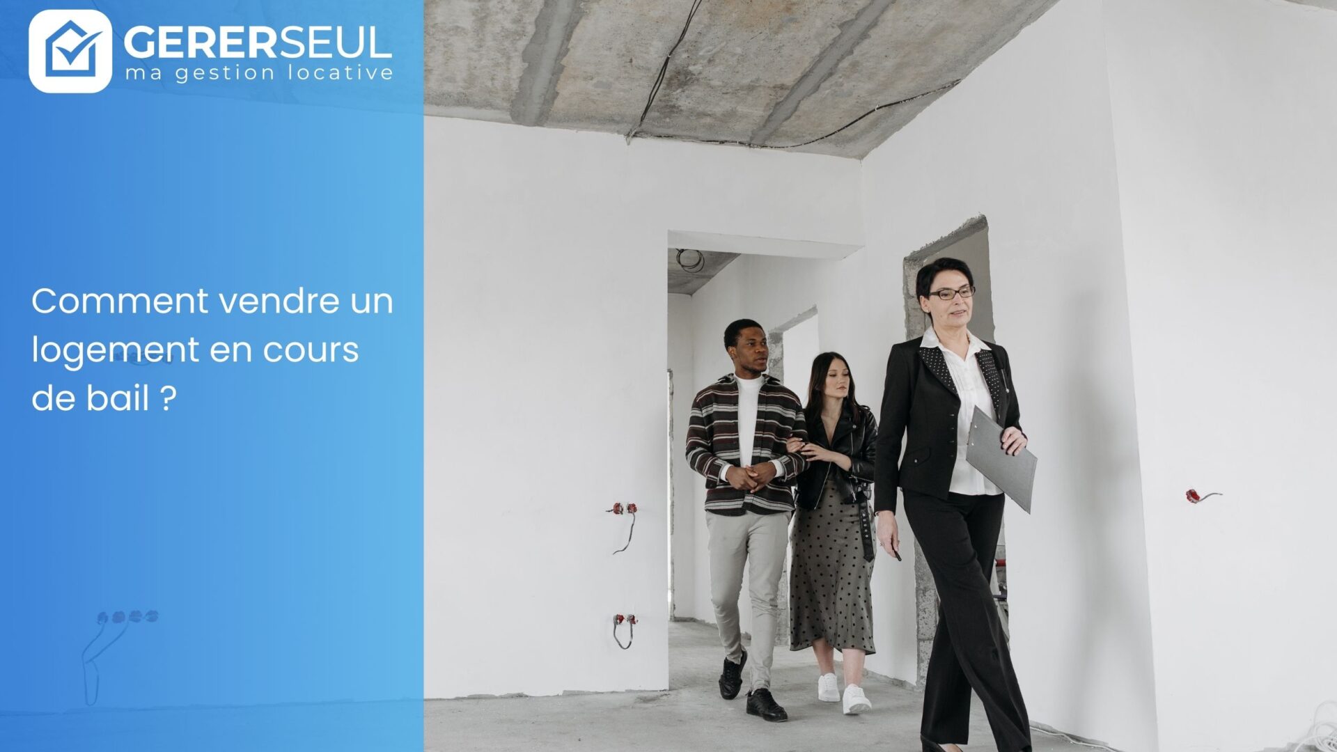 Comment vendre un logement en cours de bail ?