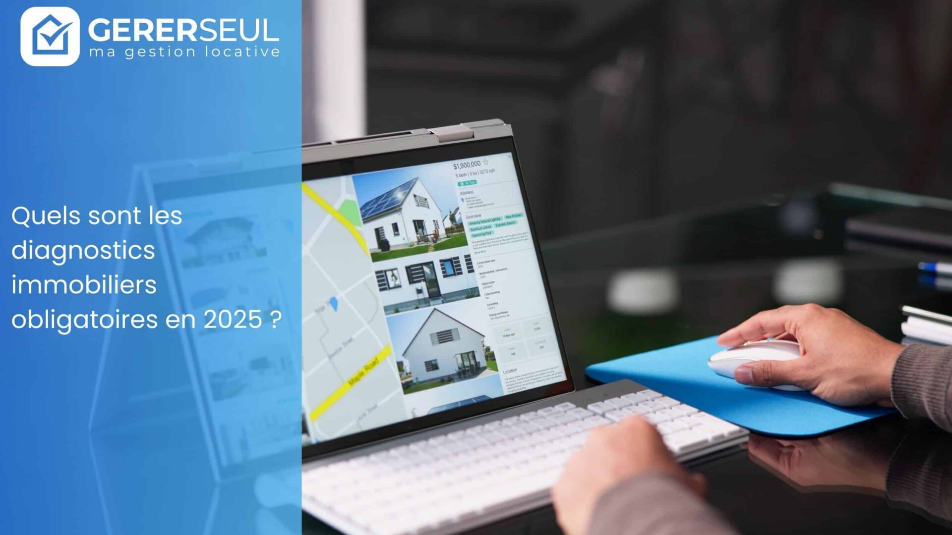 Quels sont les diagnostics immobiliers obligatoires en 2025 ?