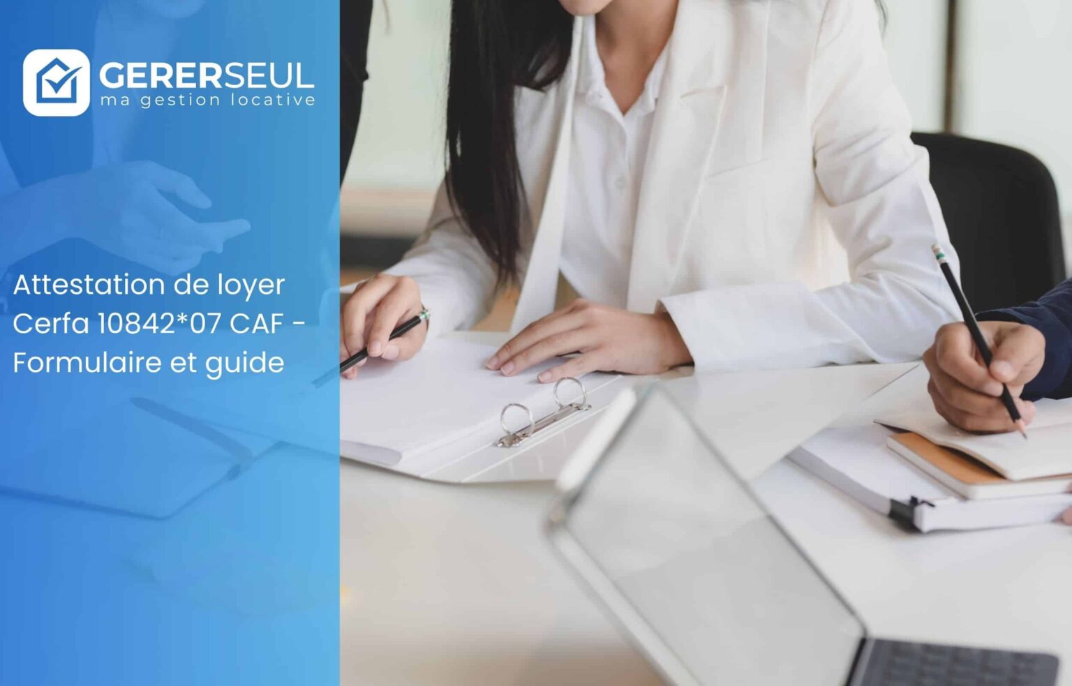 Attestation de loyer Cerfa 10842*07 CAF – Formulaire et guide
