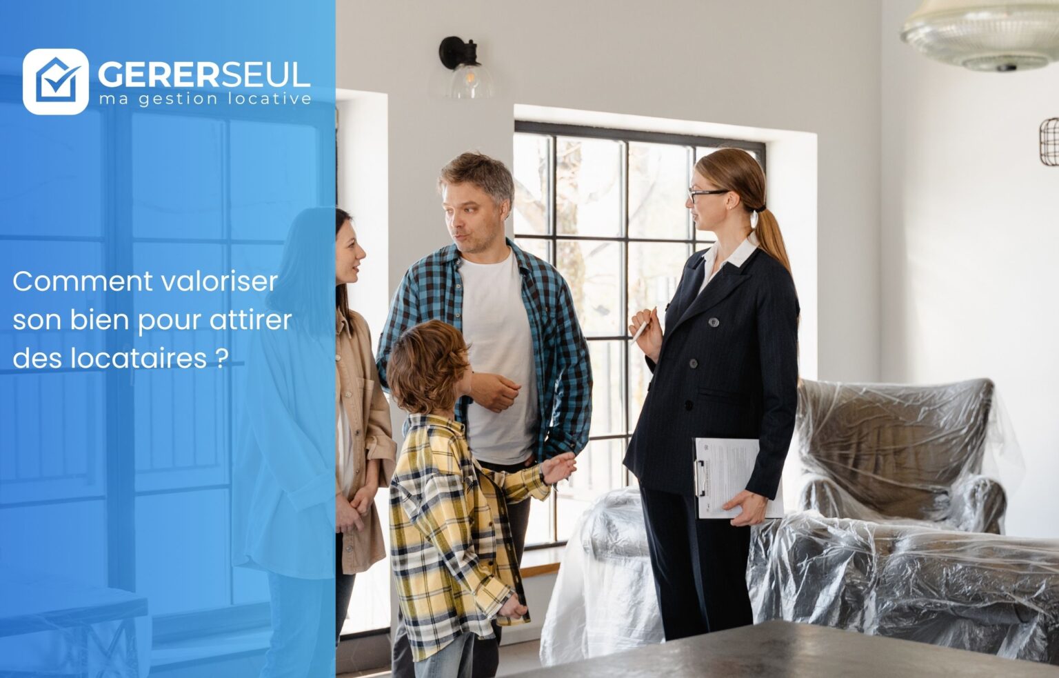 Comment valoriser son bien pour attirer des locataires ?