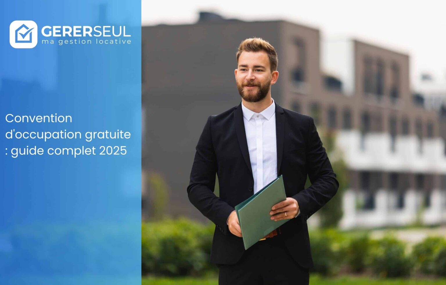 Convention d’occupation gratuite : guide complet 2025