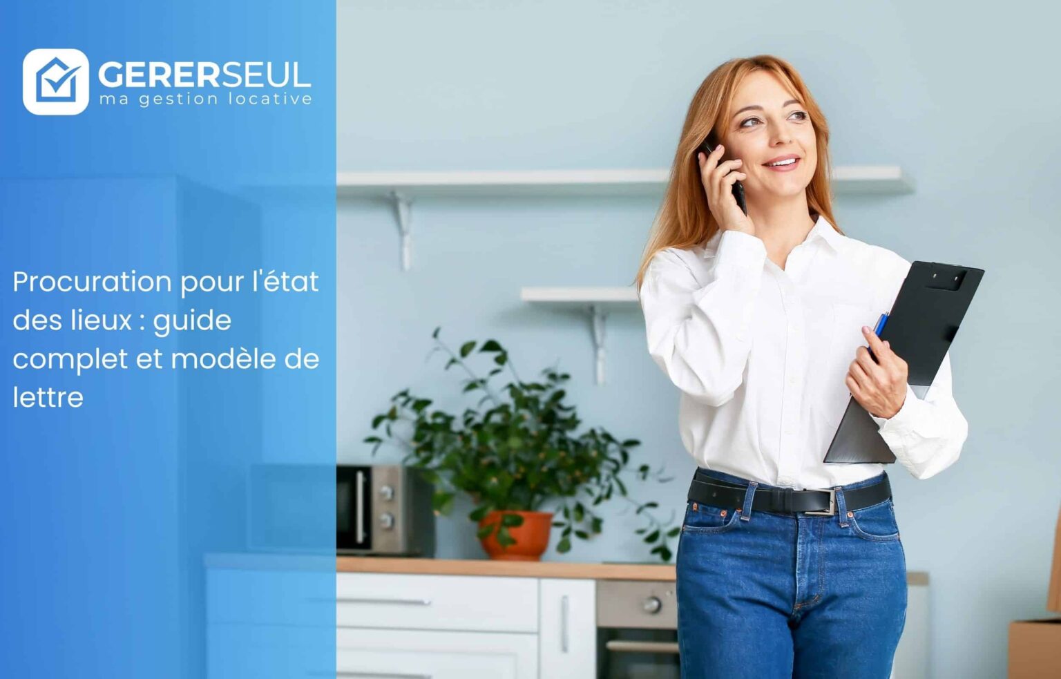 Procuration pour état des lieux : comment faire (modèle Word/PDF)