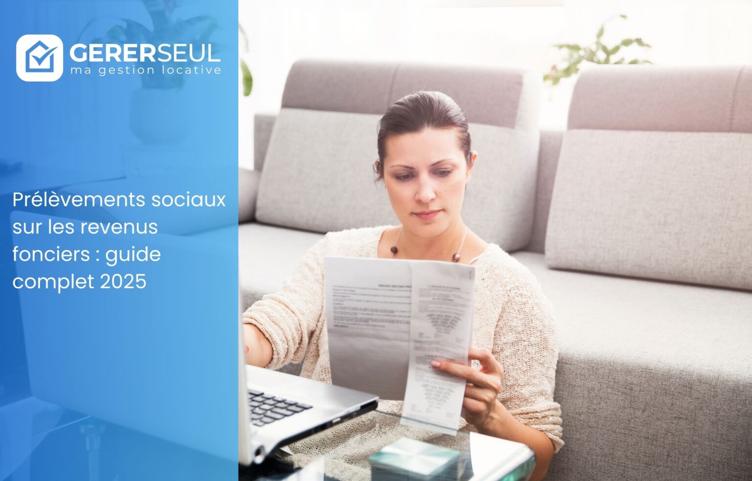 Prélèvements sociaux sur les revenus fonciers : guide complet 2025