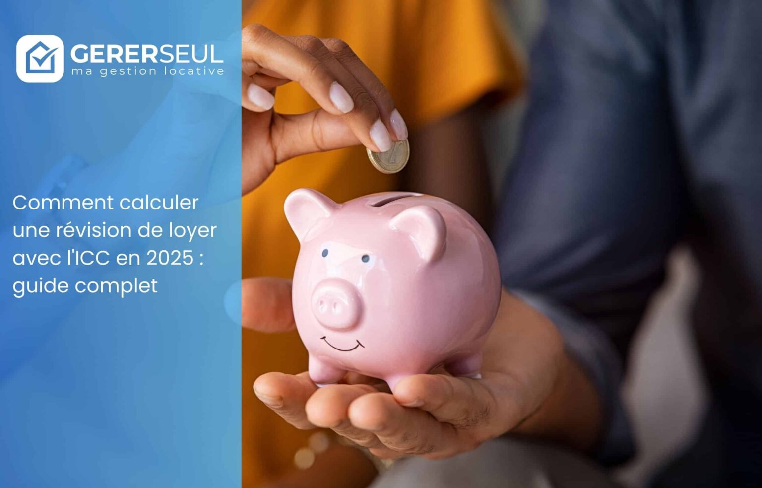 Comment calculer une révision de loyer avec l’ICC en 2025 : guide complet