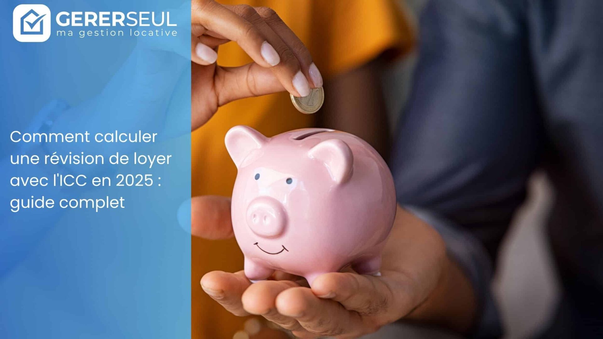 Comment calculer une révision de loyer avec l’ICC en 2025 : guide complet