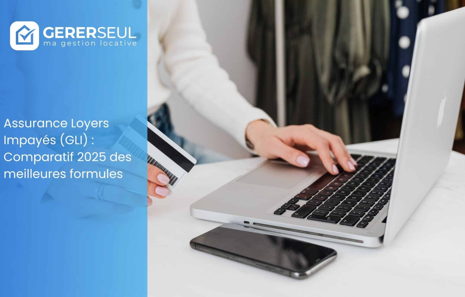 Assurance Loyers Impayés (GLI) : Comparatif 2025 des meilleures formules