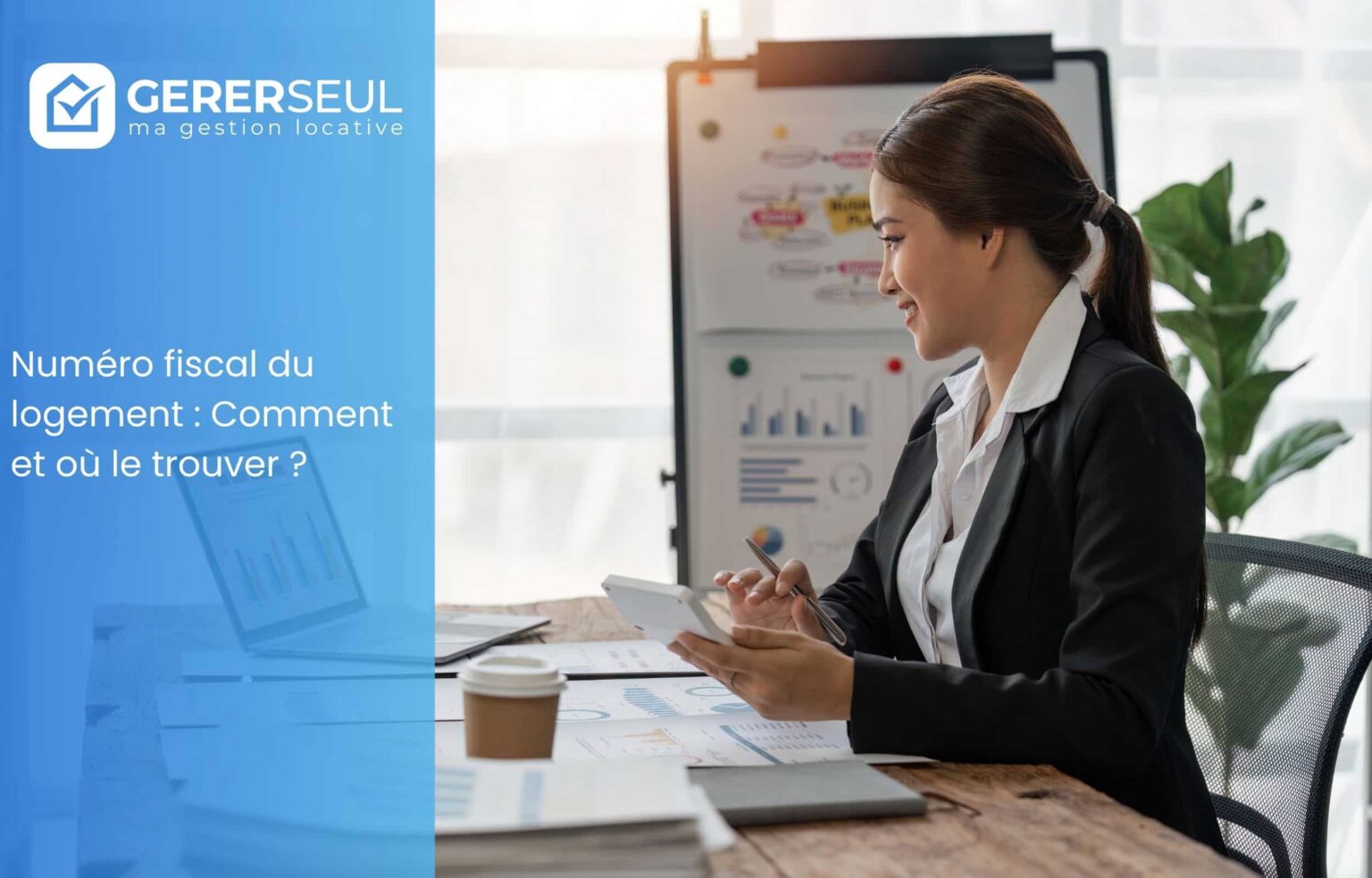 Numéro fiscal du logement : Comment et où le trouver ?