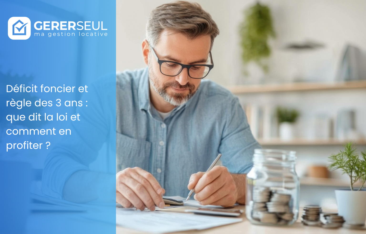 Déficit foncier et règle des 3 ans : que dit la loi et comment en profiter ?