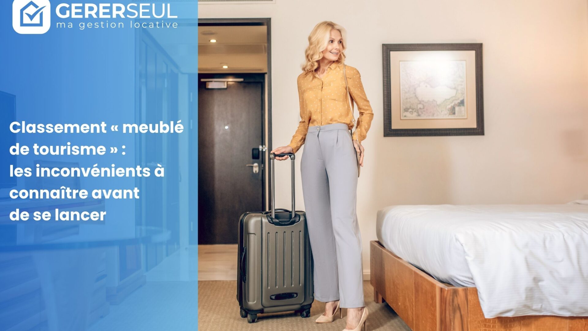 Classement « meublé de tourisme » : les inconvénients à connaître avant de se lancer