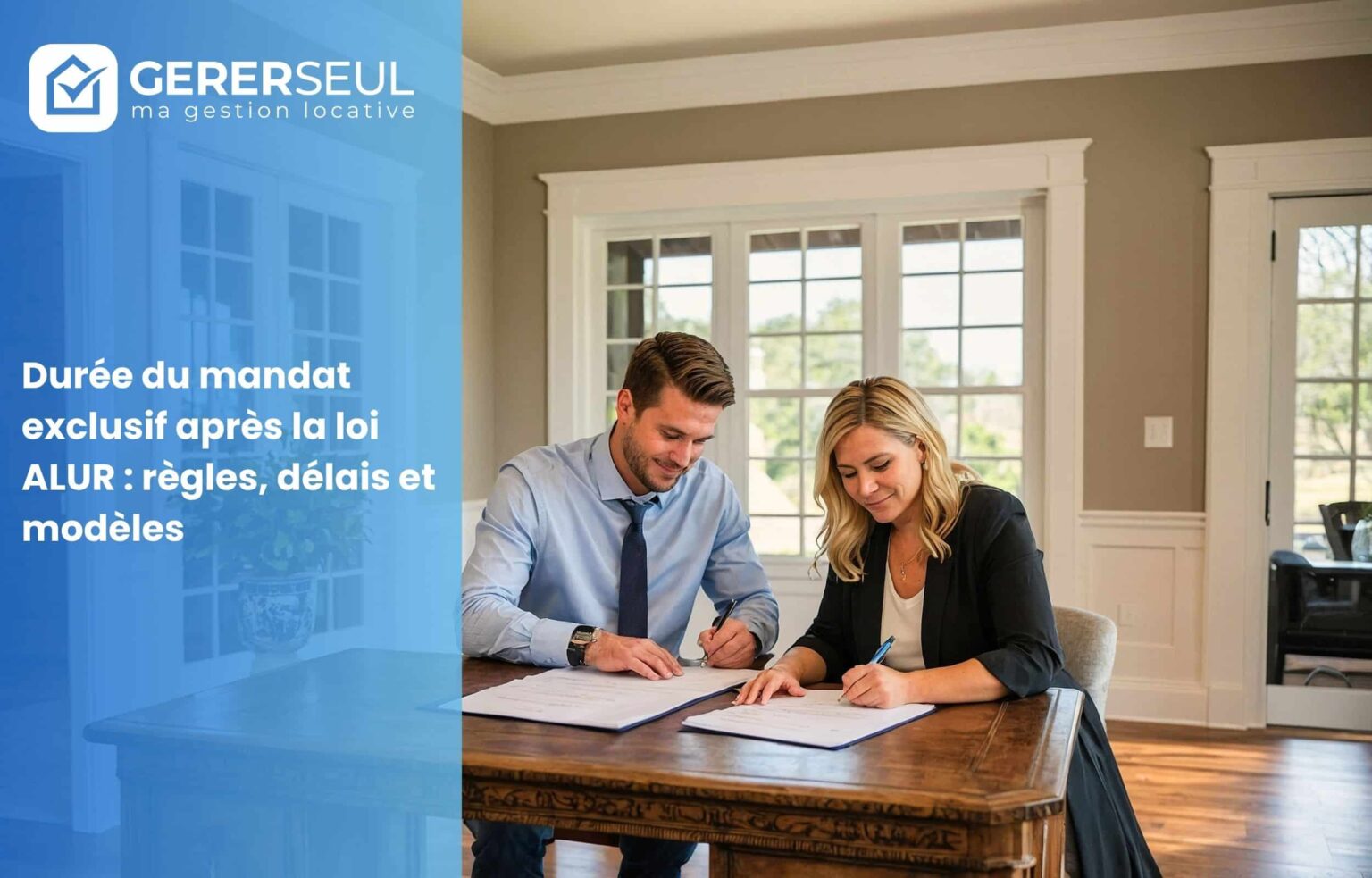 Durée du mandat exclusif après la loi ALUR : règles, délais et modèles