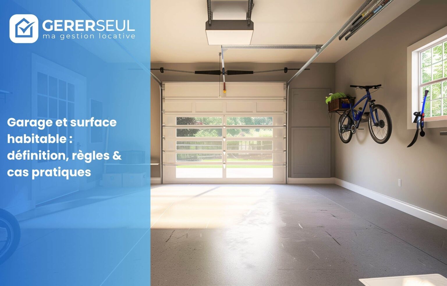 Garage et surface habitable : définition, règles & cas pratiques