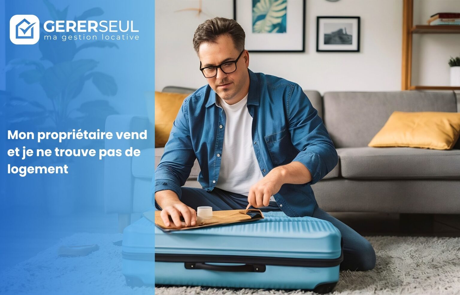Mon propriétaire vend et je ne trouve pas de logement