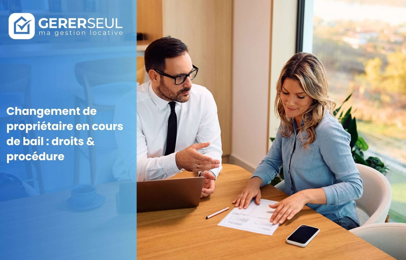 Changement de propriétaire en cours de bail : droits & procédure