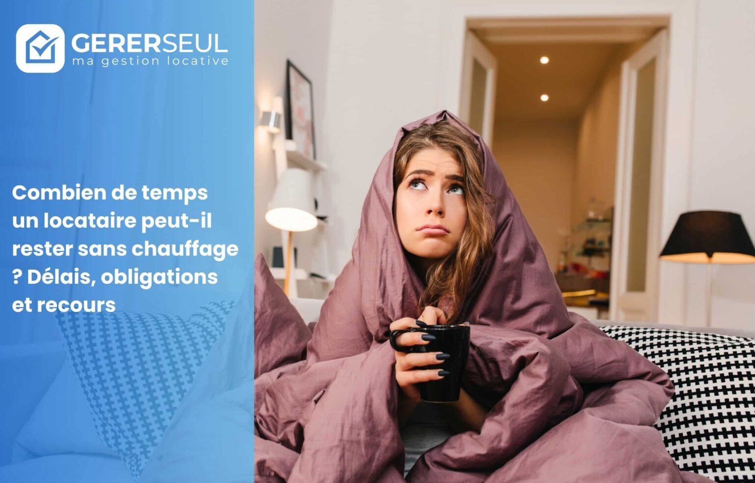 Combien de temps un locataire peut-il rester sans chauffage ? Délais, obligations et recours