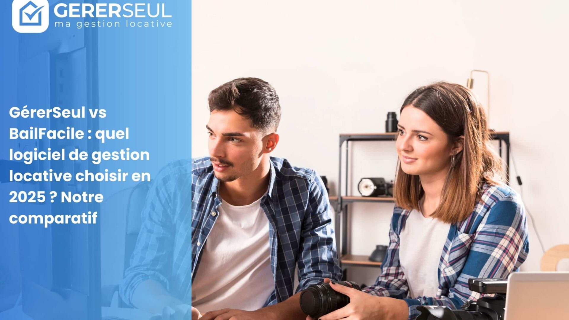 Gererseul vs BailFacile : quel logiciel de gestion locative choisir en 2025 ? Notre comparatif