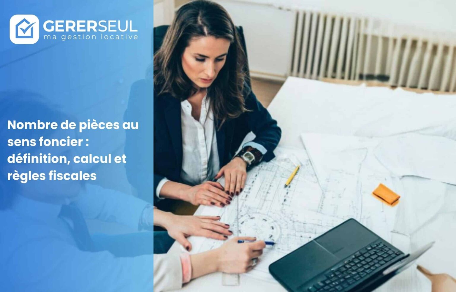 Nombre de pièces au sens foncier : définition, calcul et règles fiscales