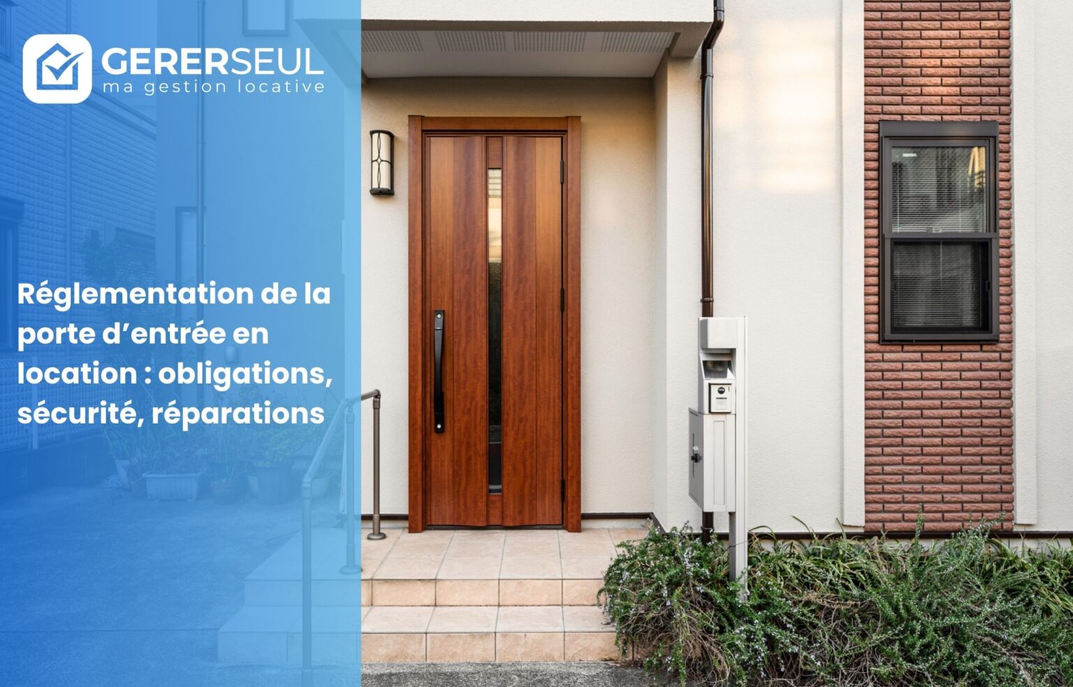 Réglementation de la porte d’entrée en location : obligations, sécurité, réparations