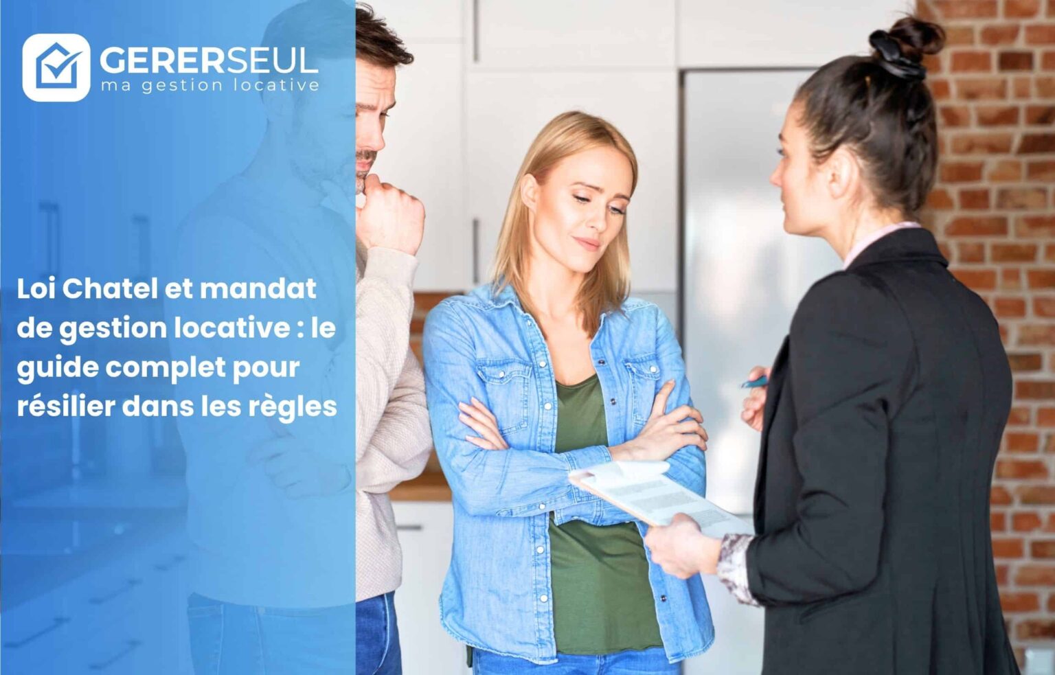 Loi Chatel et mandat de gestion locative : le guide complet pour résilier dans les règles