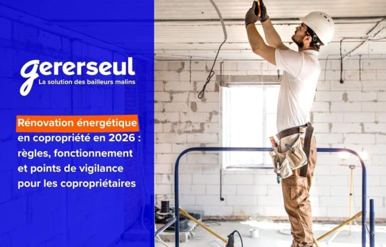 Rénovation énergétique en copropriété en 2026 : règles, fonctionnement et points de vigilance pour les copropriétaires