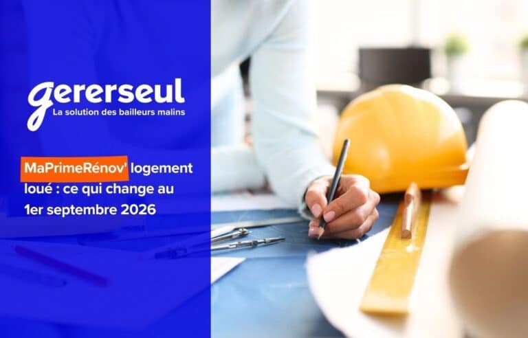 MaPrimeRénov’ logement loué : ce qui change au 1er septembre 2026
