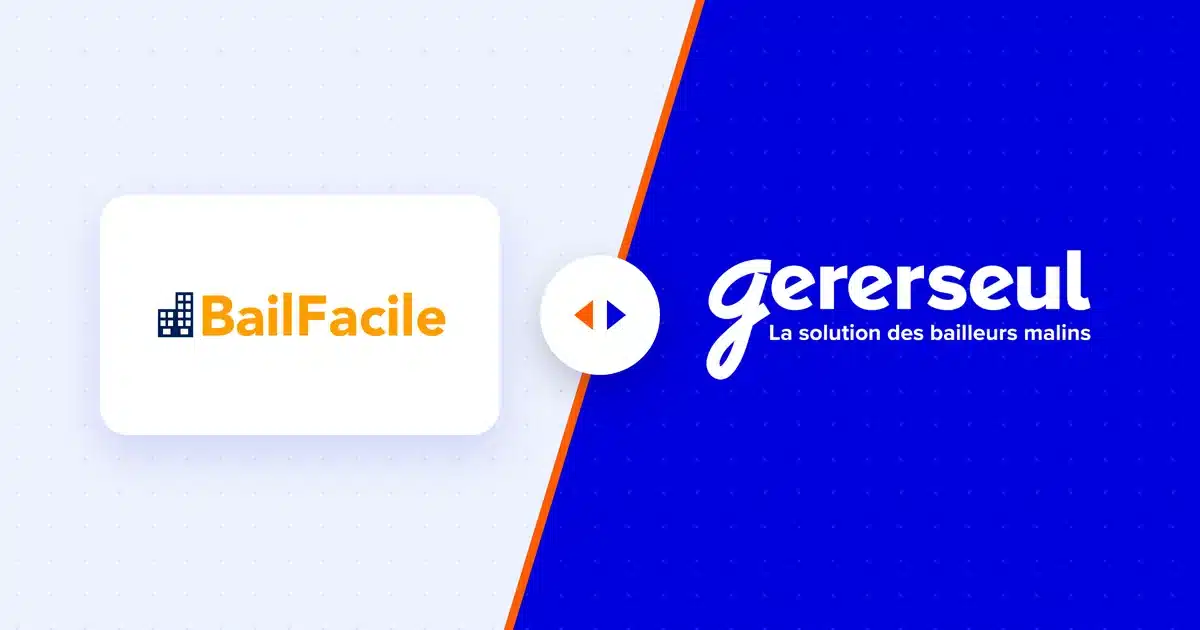 Comparatif BailFacile et Gererseul : les deux logiciels de gestion locative face à face
