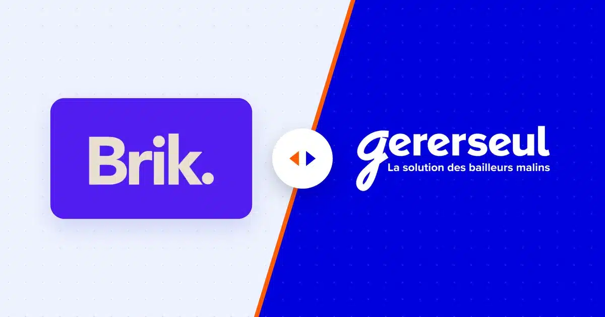 Comparatif Brik et Gererseul : les deux logiciels de gestion locative face à face